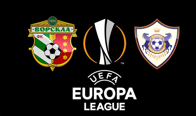  "Ворскла" - "Карабах": онлайн-трансляция матча Лиги Европы 